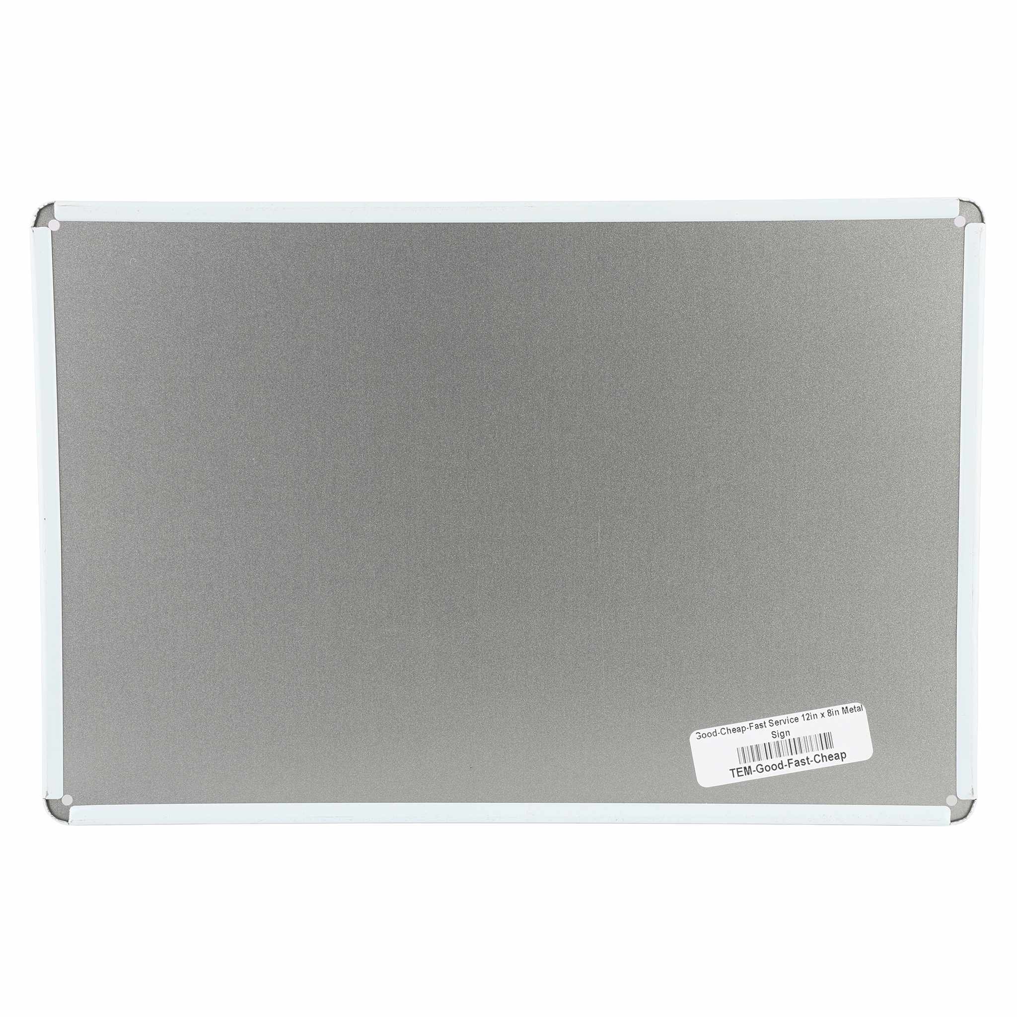 Good-Cheap-Fast Service Metal Sign, 12in x 8in - Image 3